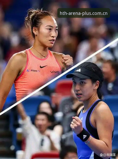 华体会赛事App哪个好 法网女单焦点战:郑钦文vs王欣瑜,谁能在HTH华体会体育见证中国金花新突破?
